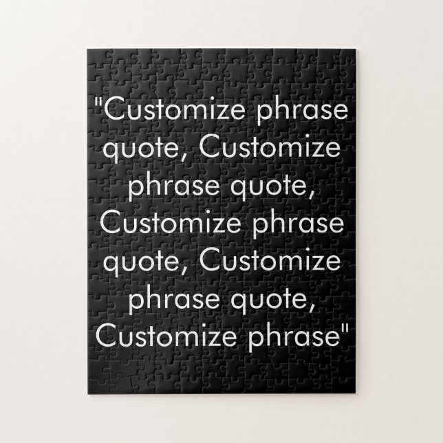 Customize phrase quote elegant black white jigsaw puzzle (Vertical)
