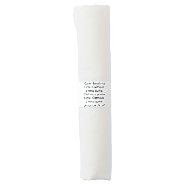 Customize phrase quote, elegant black white napkin bands (Front)