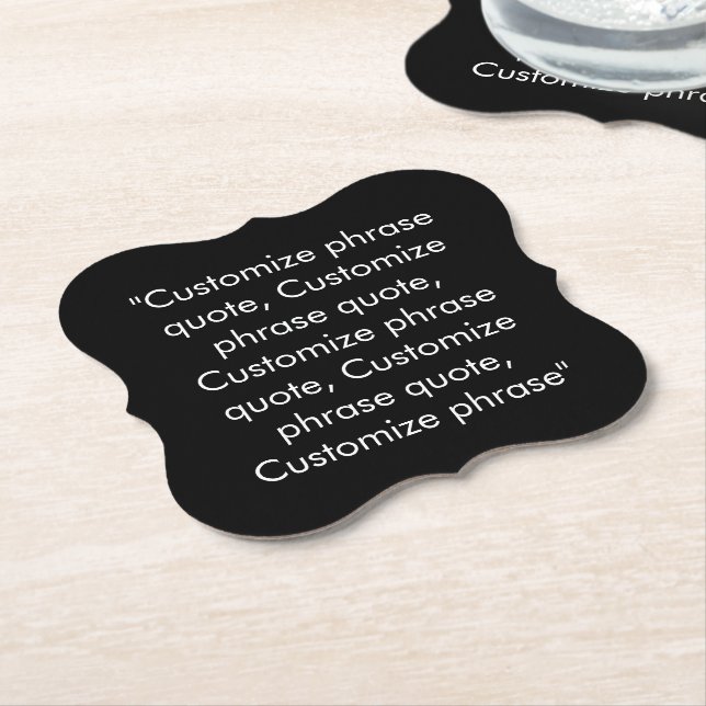 Customize phrase quote elegant black white paper coaster (Angled)