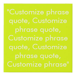 Customize phrase quote elegant chartreuse white faux canvas print
