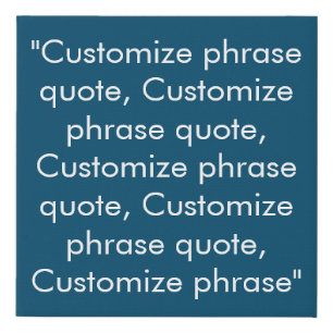Customize phrase quote elegant teal blue white faux canvas print