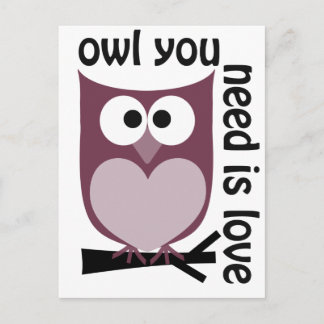 Customize Product Owl You Need is Love Postcard