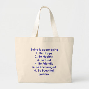 Customize ProductBeing is about doing jGibney The Large Tote Bag
