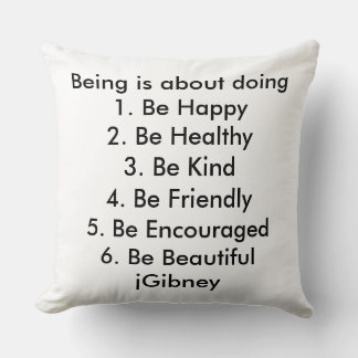 Customize ProductBeing is about doing jGibney The Throw Pillow