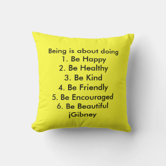 Customize ProductBeing is about doing jGibney The Throw Pillow