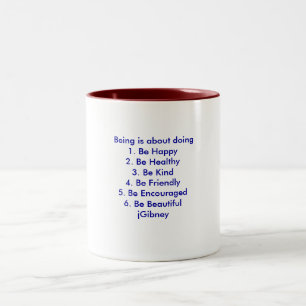 Customize ProductBeing is about doing jGibney The Two-Tone Coffee Mug