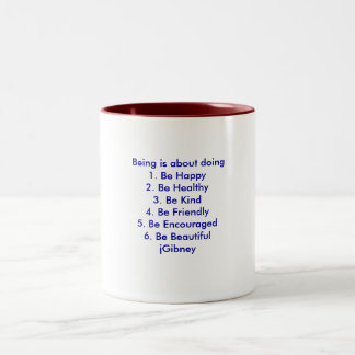 Customize ProductBeing is about doing jGibney The Two-Tone Coffee Mug