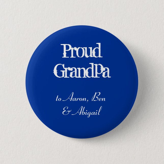 Customize!  Proud Grandpa Button (Front)