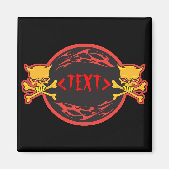 Customize Skulls and Flames Design, <TEXT> Magnet (Front)