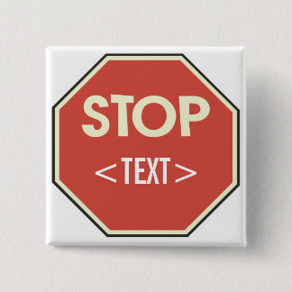 Customize STOP sign Design, <TEXT> Button