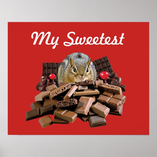 Customize Sweetest Day Chocolate Chipmunk Poster (Front)