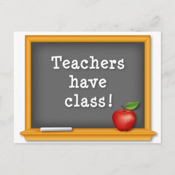Customize Teachers Have Class: Postcard by pomegranate_gallery at Zazzle