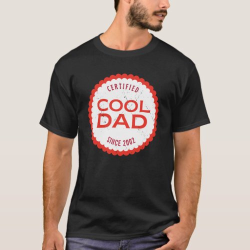 Customize Text Certified Cool Dad Since T_Shirt