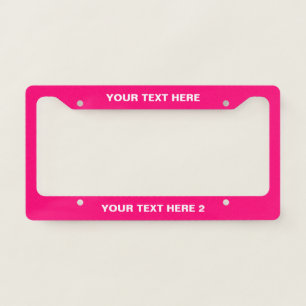 Customize text, hot pink fuchsia white minimalist license plate frame