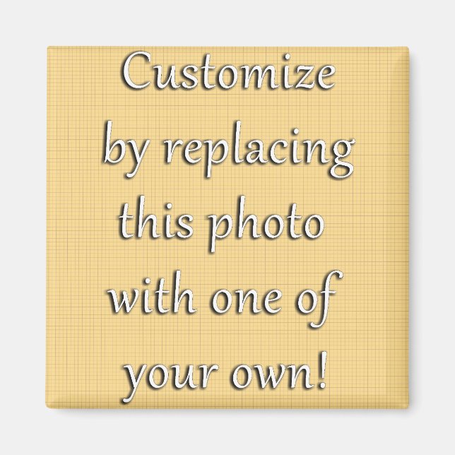 Customize This! Add Your Art or Photograph Magnet (Front)