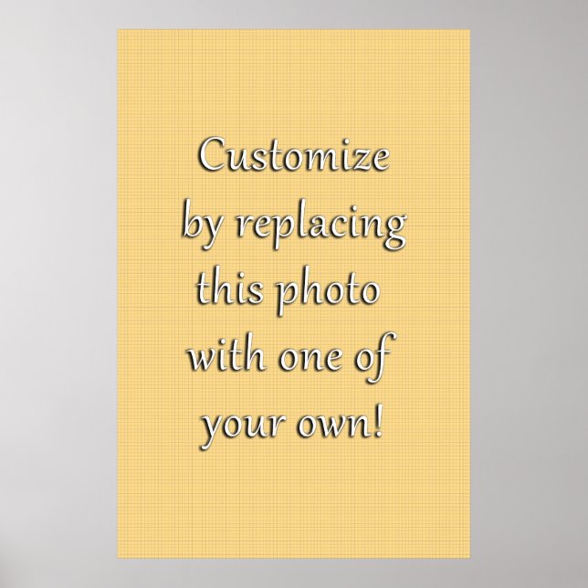 Customize This! Add Your Art or Photograph Poster (Front)