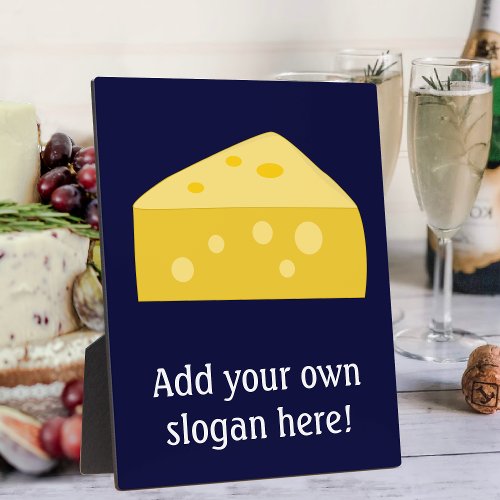 Customize this Big Cheese graphic Plaque