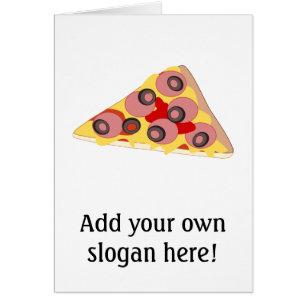 Customize this Pizza Slice graphic Cards
