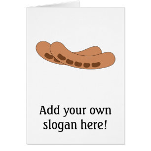 Customize this Sausages graphic Cards