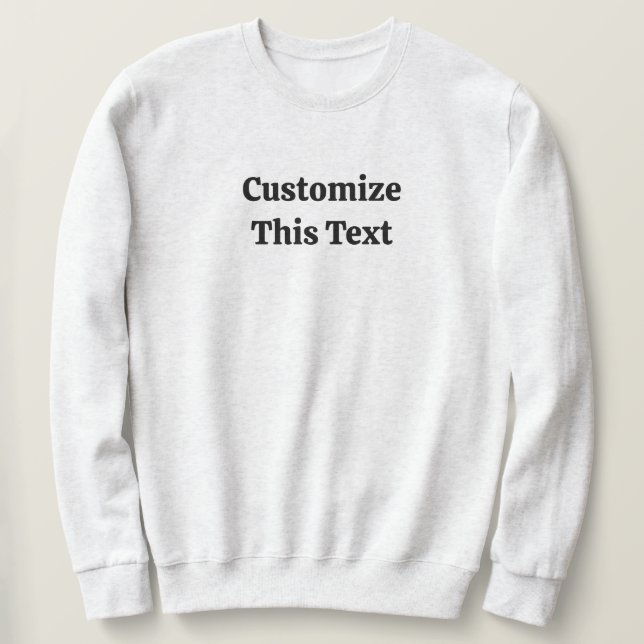 Customize This Text Basic Sweatshirt for Men (Design Front)