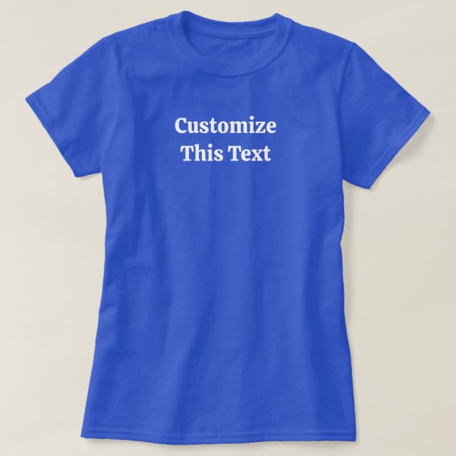 Customize This Text T-Shirt for Women's Gift (Design Front)