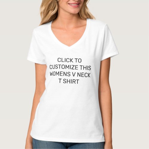 CUSTOMIZE THIS WOMENS V NECK T SHIRT