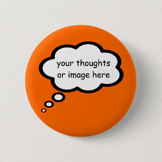 customize thought cartoon balloon pinback button