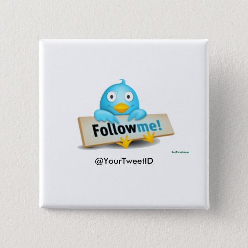 Customize Tweet ID Follow Me Bird Apparel Gifts Button