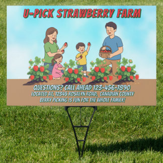 Customize U Pick Strawberries Farm Promo Roadway Sign