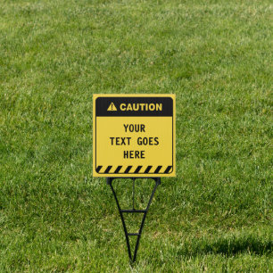 Customize Warning Caution Your Message Here Sign