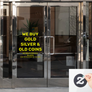 Customize We Sell Gold Silver Precious Metals Shop Window Cling