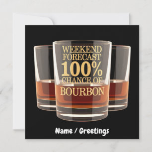 Customize Weekend Forecast 100% Chance of Bourbon  Invitation