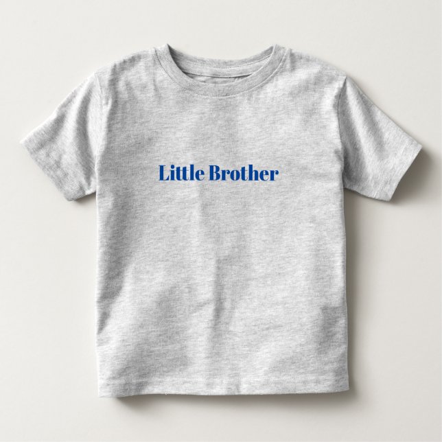 Customize with name text minimalist Little Brother Toddler T-shirt (Front)