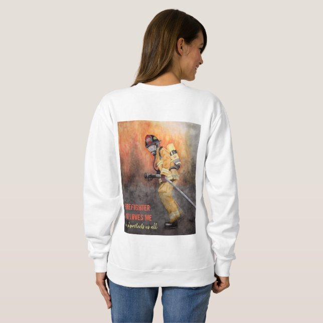Customize with YOUR firefighter's number! Sweatshirt (Back Full)