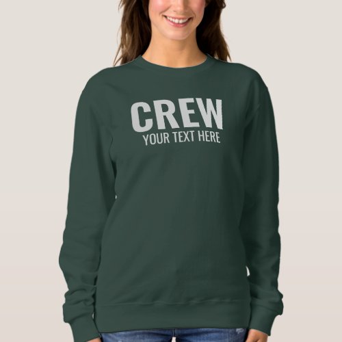 Customize Womens Deep Forest Green Crew Member Sweatshirt