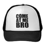 COME AT ME BRO Trucker Hat (pink) | Zazzle