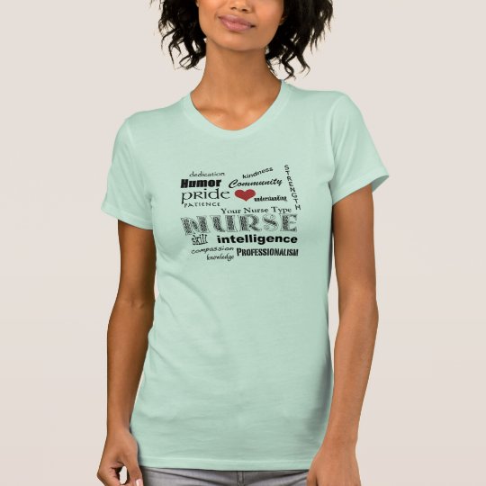 Customize Your Nurse Specialty-Pride Attributes T-Shirt