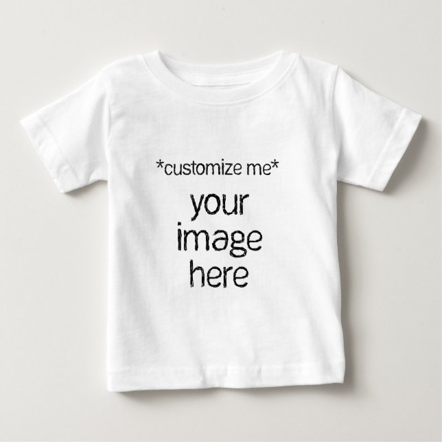 Customize Your Own Design Baby T-Shirt (Front)