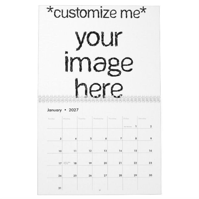 Customize Your Own Design Calendar (Jan 2027)