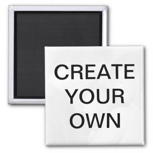 Customize your own magnet