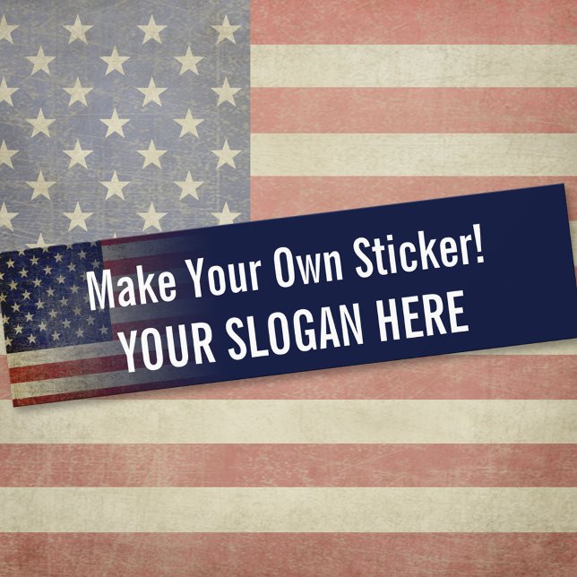 Customize Your Own Patriotic Bumper Sticker (Custom Bumper Sticker)