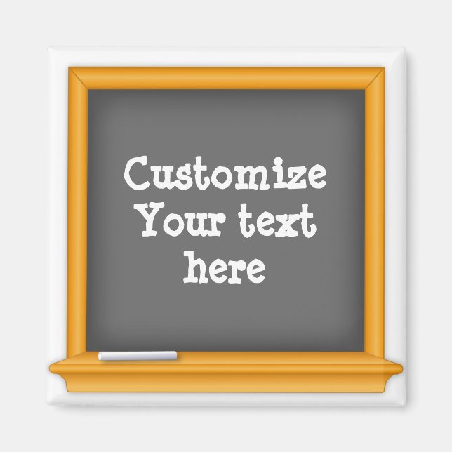 Customize your Personal Chalkboard Magnet (Front)