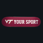 Customize Your Sport Virginia Tech Skateboard<br><div class="desc">Do you want to show off your Virginia Tech pride? Check out these official Hokie designs where you can personalize your own Virginia Tech merchandise on Zazzle.com! These products are perfect for all VT students, alumni, staff, family, and fans. We have the perfect gear and design for your tailgate, party,...</div>