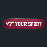 Customize Your Sport Virginia Tech Skateboard<br><div class="desc">Do you want to show off your Virginia Tech pride? Check out these official Hokie designs where you can personalize your own Virginia Tech merchandise on Zazzle.com! These products are perfect for all VT students, alumni, staff, family, and fans. We have the perfect gear and design for your tailgate, party,...</div>