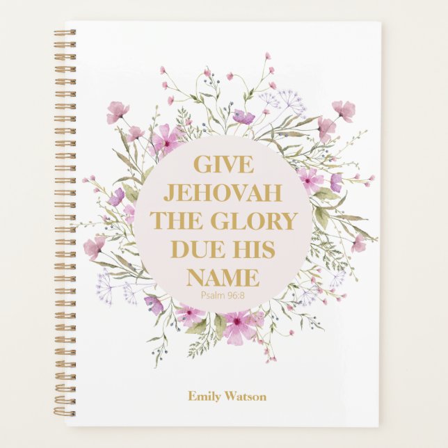 Customized 2025 JW Year Text Psalm 96:8 Flowers Planner (Front)