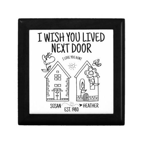 Customized Aunt Gift I Wish You Lived Next Door Gift Box