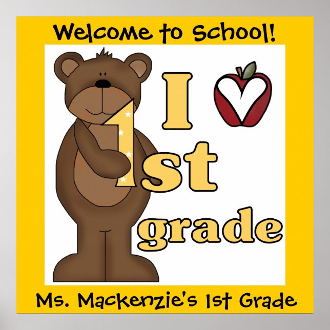 Customized Bear I Love 1st Grade Classroom Poster (Front)