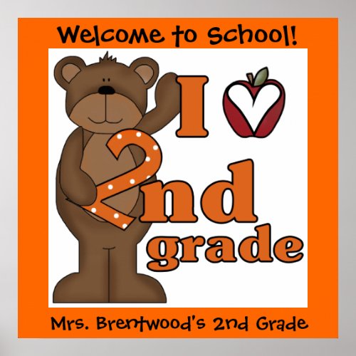 Customized Bear I Love 2nd Grade Classroom Poster