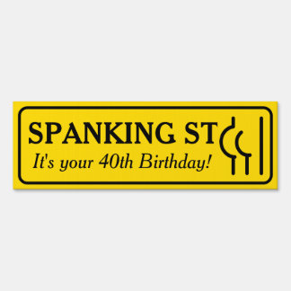 Customized Birthday Spanking Street Sign
