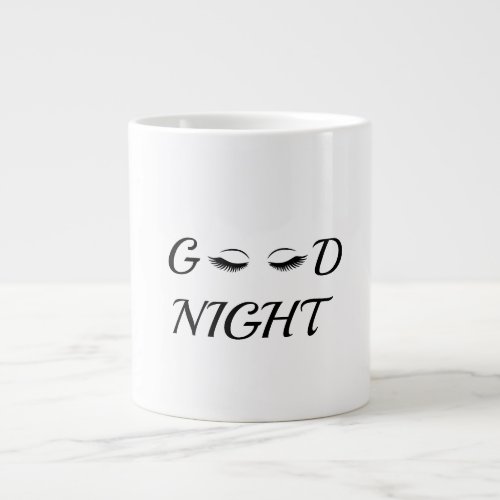 Customized Cute Good Night Girly eyeLashes Script Giant Coffee Mug